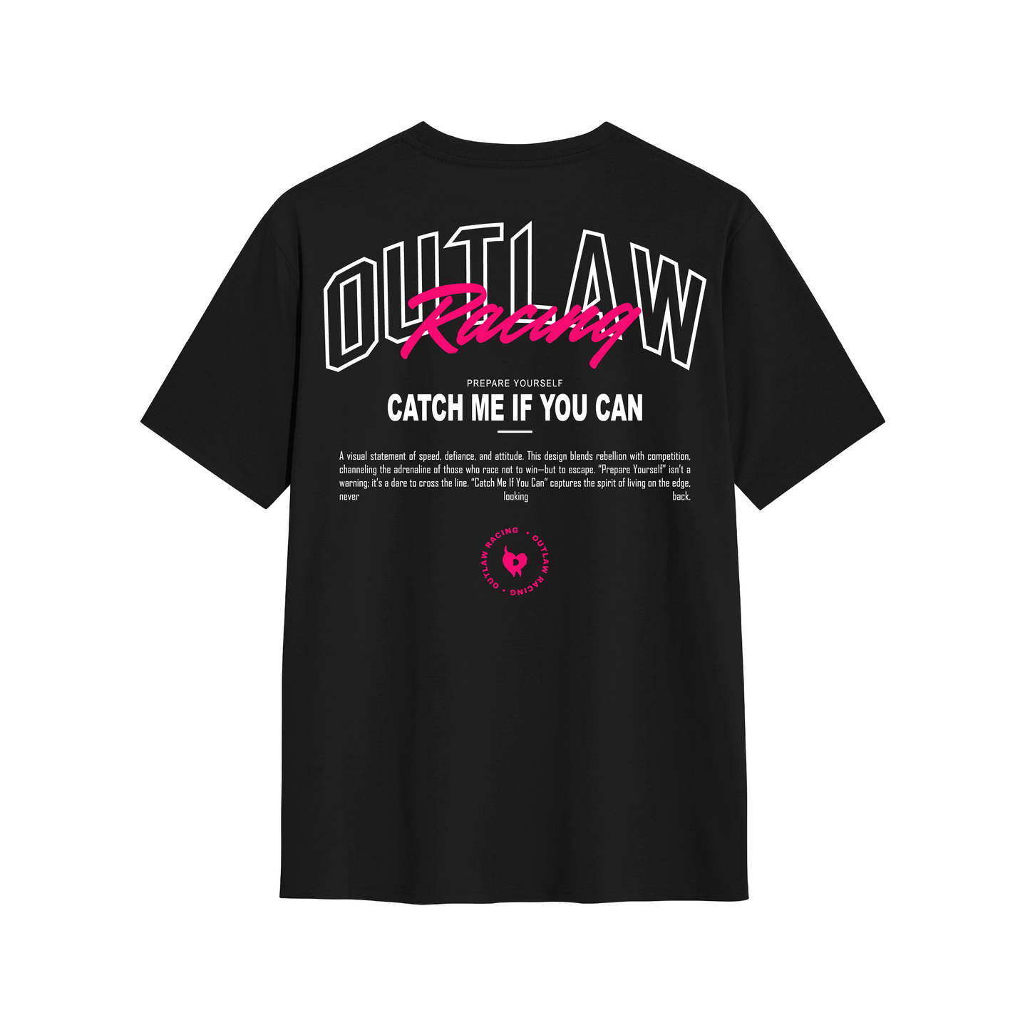 Catch Me Tee - OutlawRacing