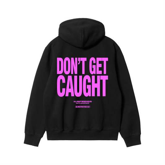 "Don't Get Caught" Hoodie - Pink (CHROMATIC)