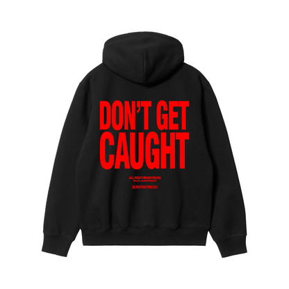 "Don't Get Caught" Hoodie - Red (CHROMATIC)