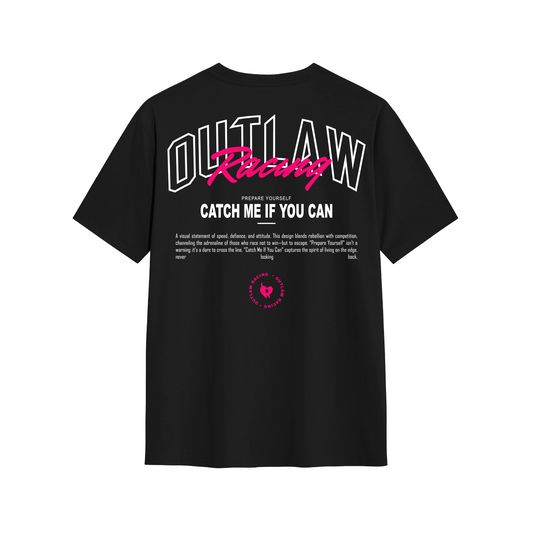Catch Me Tee - OutlawRacing
